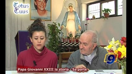 Papa Giovanni XXIII | La storia - Quinta Parte