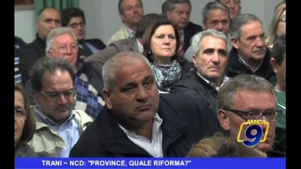 Trani | NCD: "Province, quale riforma?"