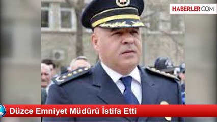 Düzce İl Emniyet Müdürü Buran İstifa Etti