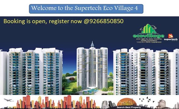 Supertech Eco Village 4 Noida Extension