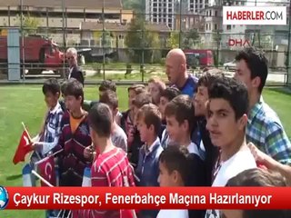 Çaykur Rizespor'da Fenerbahçe Maçı Hazırlıkları