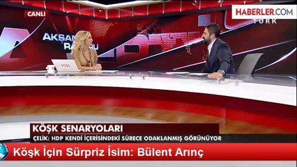Köşk İçin Sürpriz İsim: Bülent Arınç