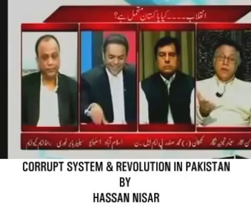 Hassan Nisar- Corrupt Politicians and System of Pakistan