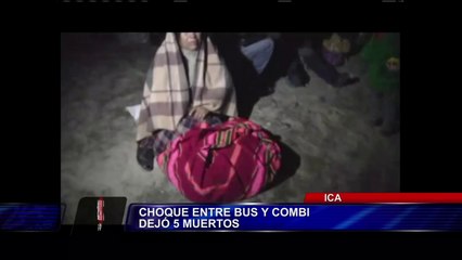 Choque frontal entre combi y ómnibus deja cinco muertos en Ica