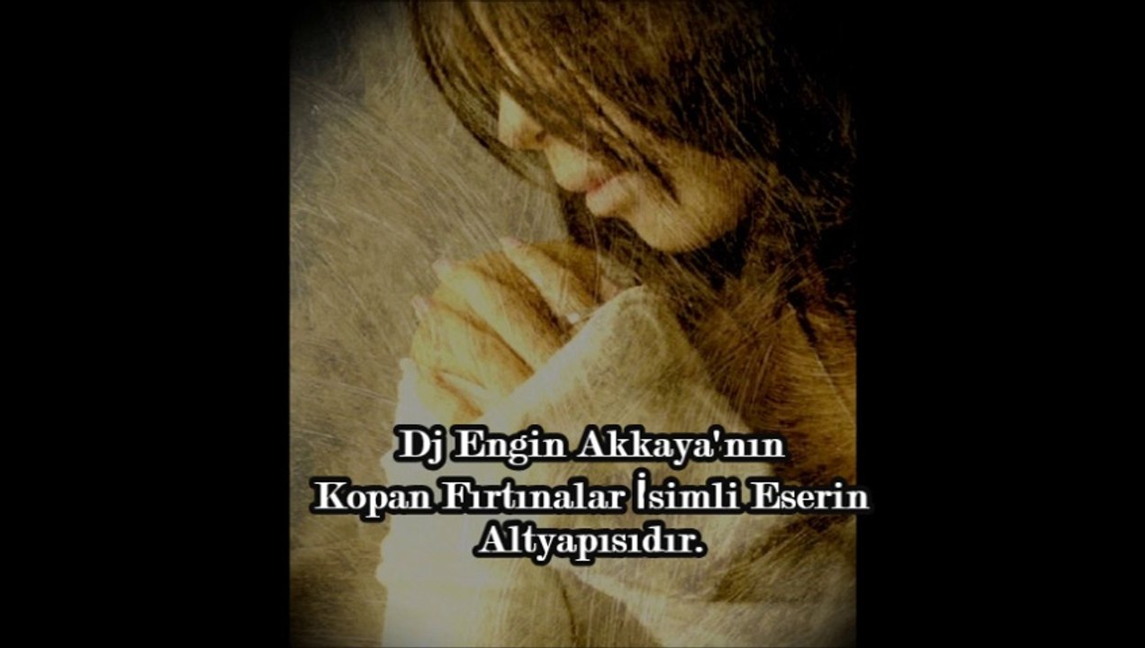 Dj Engin Akkaya - İçimde Kopan Fırtınalar (Altyapı)
