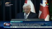Acuerdo entre Hamas y Al Fatah no es contrario a paz con Israel: Abbas