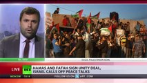Palestine Unity? Israeli peace accord on hold as Hamas and Fatah join forces