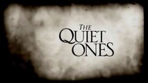 Trailer: The Quiet Ones