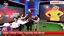 Saba Tümer Canlı Yayında Ata Bindi