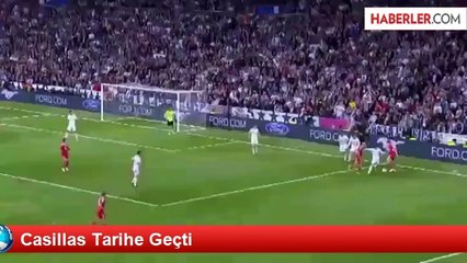 Casillas Tarihe Geçti