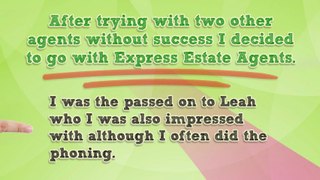 Express Estate Agency Reviewed by Sheila on 12th October 2013