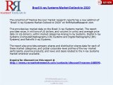 Brazil X-ray System Industry Analysis and Forecasts 2020