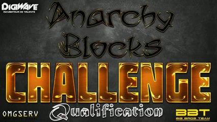 Tournoi - Anarchy Blocks Challenge #2 | Qualificatif #1 (2/2)