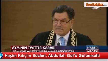 Haşim Kılıçın Sözleri, Abdullah Gülü Gülümsetti