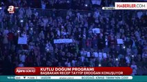 Başbakan Erdoğan, Kutlu Doğum Programında Konuşuyor