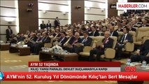 AYM'nin 52. Kuruluş Yıl Dönümünde Kılıç'tan Sert Mesajlar