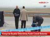 Eşinden Boşanmış 2 Çocuk Annesi, Bıçaklanarak Öldürülüp Yol Kenarına Atıldı