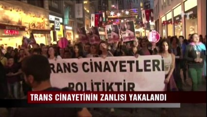 Trans cinayetinin zanlısı yakalandı - Canlı Gaste