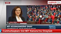 Cumhurbaşkanı Gül, MİT Kanunu'nu Onayladı