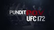 UFC 172: Pundit Point of View