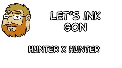 Let's Ink Gon - From Hunter X Hunter