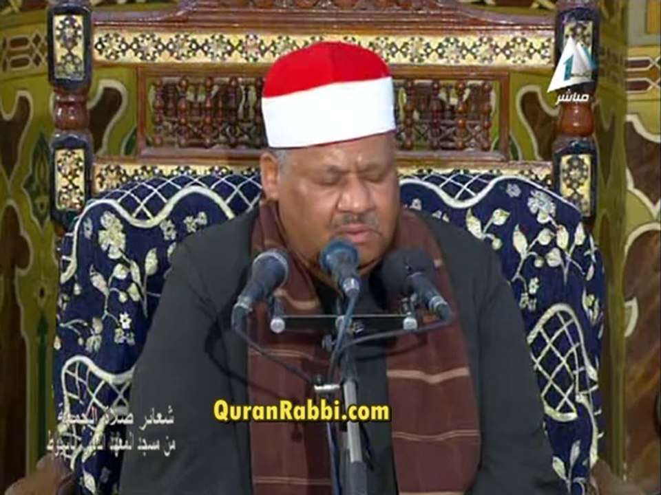القارىء محمود ابو الوفا الصعيدى - المدثر والقيامة - الجمعة 18-04-2014