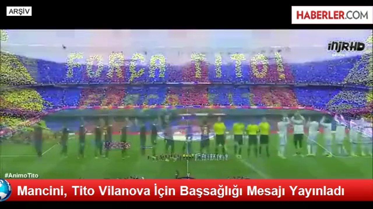 Mancini, Tito Vilanova İçin Başsağlığı Mesajı Yayınladı