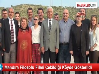 Mandıra Filozofu Filmi Çekildiği Köyde Gösterildi