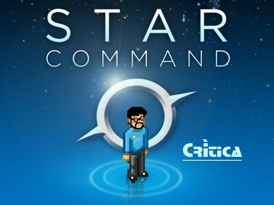 Videocríticas, Epichode XII : Star Command