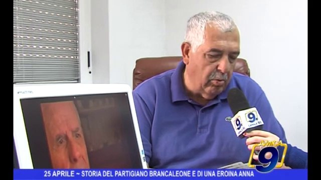 25 Aprile Storia del partigiano Brancaleone e dell'eroina Anna