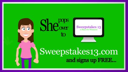* Sweepstakes 13 - Tips on Instant Win Games and More!