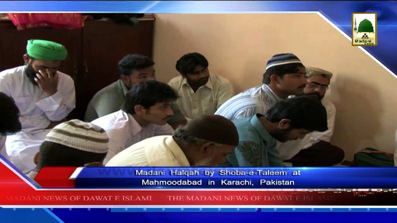 Madni News 31 March - Madani halqah by Shoba-e-Taleem at Mahmoodabad in Karachi