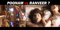 Ranveer Vs Poonam Pandey - Who does better REX