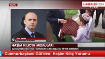 Cumhurbaşkanı Gül'den, Haşim Kılıç Yorumu