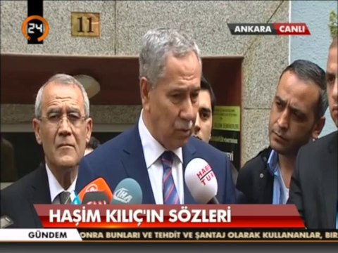 Bülent Arınç: Haşim Kılıç'ı kınıyorum
