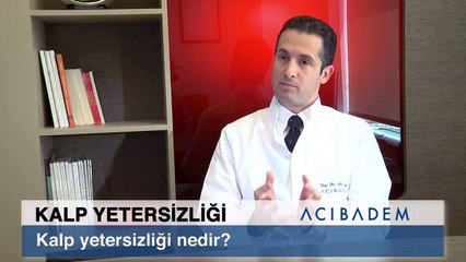 Kalp yetersizliği nedir ?