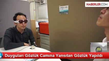 Duyguları Gözlük Camına Yansıtan Gözlük Yapıldı
