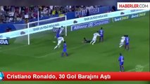 Cristiano Ronaldo, 30 Gol Barajını Aştı