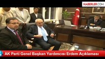 AK Parti Genel Başkan Yardımcısı Erdem Açıklaması