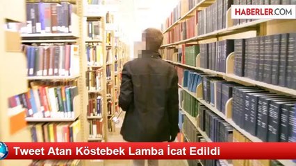 Tweet Atan Köstebek Lamba İcat Edildi