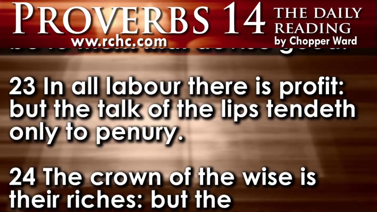 Proverbs Chapter 14 • The Daily Reading with Chopper Ward