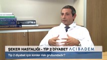 Tip 2 diyabet için kimler risk grubundadır?