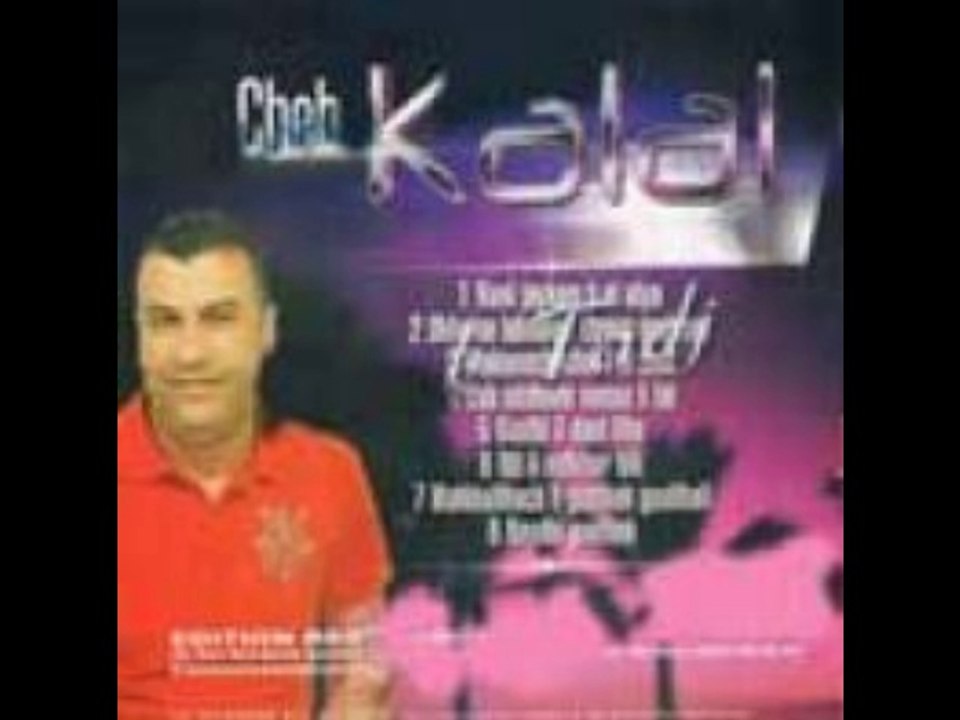 Cheb kalal - guelbi eli  dani  liha. 2014