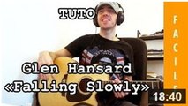 Glen Hansard & Marketa Irglova - Falling slowly  - Tuto Guitare