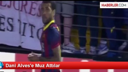 Dani Alves'ten Irkçı Saldırıya Müthiş Karşılık