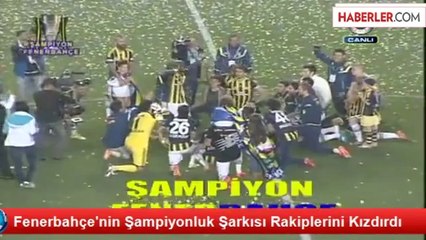 Fenerbahçe'nin Şampiyonluk Şarkısı Rakiplerini Kızdırdı
