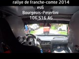 rallye de franche-comte 2014 es6 Bourgeois-Peterlini 106 S16 A6