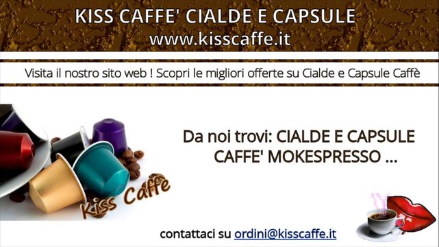 Kiss Caffè Cialde e Capsule | KISSCAFFE.IT
