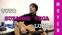 Suzanne Vega - Luka - Tuto Guitare