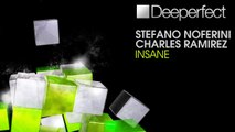 Stefano Noferini & Charles Ramirez - Insane (Luca M & JUST2 Remix) [Deeperfect]